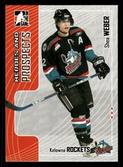 Shea Weber 2005-06 In The Game Heroes and Prospects #161 Kelowna Rockets