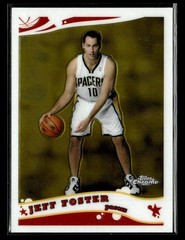2005-06 Topps Chrome #163 Jeff Foster Card Indiana Pacers