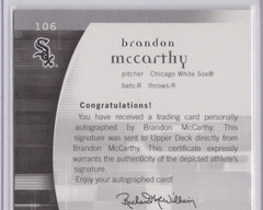 2005 Upper Deck Sp Authentic Auto Brandon McCarthy Rookie /185 White Sox #106