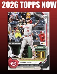 💥2026 Topps Now #384💥EUGENIO SUAREZ Game Winning Go Ahead Homer – Presale