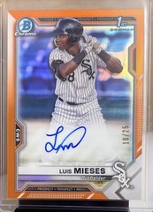 LUIS MIESES 2021 1st Bowman Chrome Orange Refractor /25 Auto Chicago White Sox
