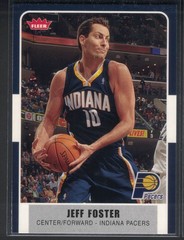 2007-08 Fleer – Jeff Foster #57 Indiana Pacers