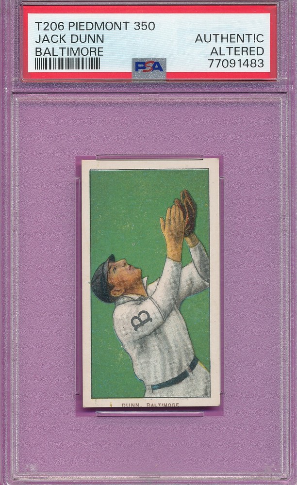 UNREAL PSA AUTHENTIC T206 JACK DUNN 1910 PIEDMONT GRADED ALTERED UNCREASED TPHLC