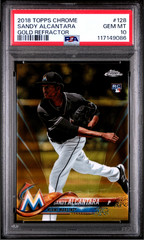 2018 Topps Chrome Gold Refractor #128 Sandy Alcantara RC Marlins 1/50 PSA 10