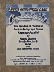 2026 Topps Chrome Kazuma Okamoto Rookie RC Auto Green Raywave (#/99) Redemption