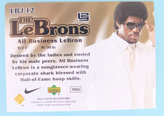 2006-07 UPPER DECK LEBRON JAMES #LBJ-12 ALL BUSINESS LEBRON L WHITE CORNER