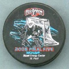 2006 WCHA FINAL FIVE RED BARON SOUVENIR PUCK XCEL Center – #4L