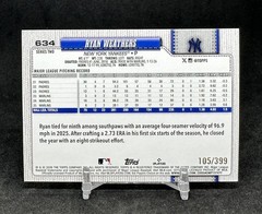 2026 Topps Ryan Weathers #634 Yellow Foil /399 Yankees
