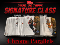 2025-26 Topps Signature Class CHROME Parallel Singles You Pick Basketball