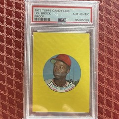 Topps 1973 Candy Lids Lou Brock Proof St. Louis Cardinals PSA Authentic
