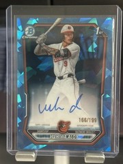 2026 Bowman Chrome Sapphire WEHIWA ALOY 1st Auto /199 Orioles SP