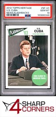 2012 TOPPS HERITAGE #NF-UC JOHN F. KENNEDY U.S. CUBA PSA 10