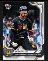 2026 TOPPS NOW 444 ESMERLYN VALDEZ PIRATES GO AHEAD GRANNY ON A 3 HR DAY PRESALE