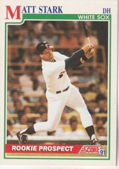 FREE SHIPPING-MINT-1991 Score Matt Stark #751 WHITE SOX PLUS BONUS CARDS