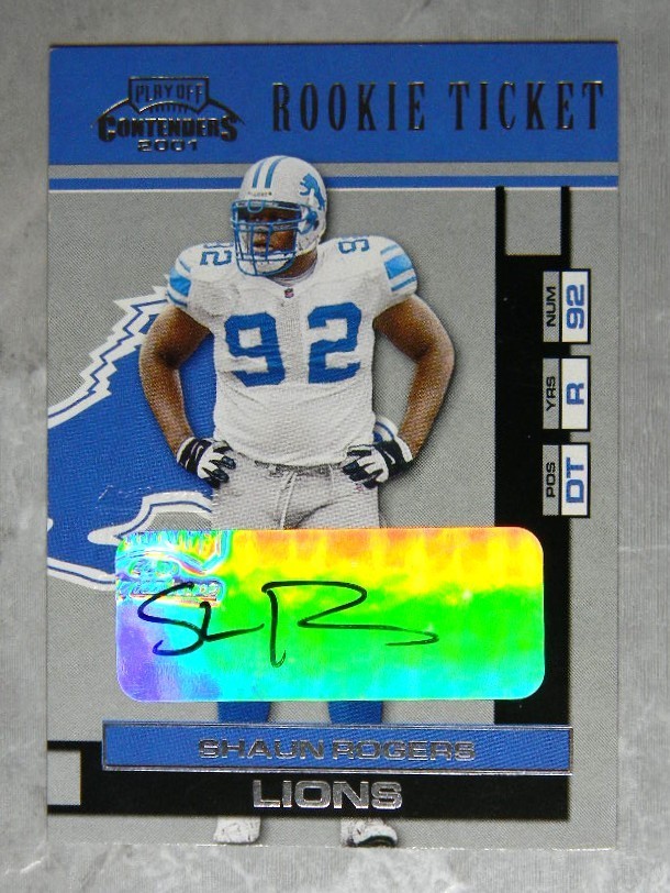 2001 Playoff Contenders – Rookie Ticket Shaun Rogers #176 (AU, RC) Auto Lions