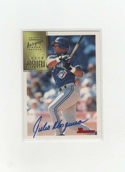 1997 Bowman Certified Blue Ink #CA55 Julio Mosquera Autograph Toronto Blue Jays