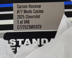 Carson Hocevar #77 MODO CASINO 2025 Chevrolet 1:24 scale C772523MODCV