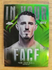2026 Topps Chrome UFC /99 Tom Aspinall In Your Face #IYF-1 Green