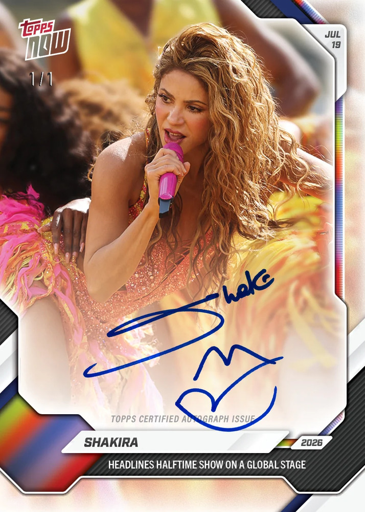 Shakira 2026 Topps Now Halftime Show World Cup Presale Chance At 1/1 Auto *read*